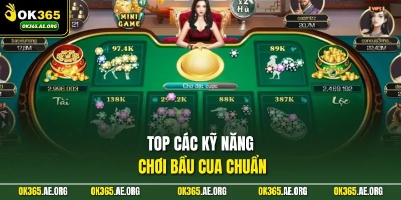Top các kỹ năng chơi bầu cua chuẩn